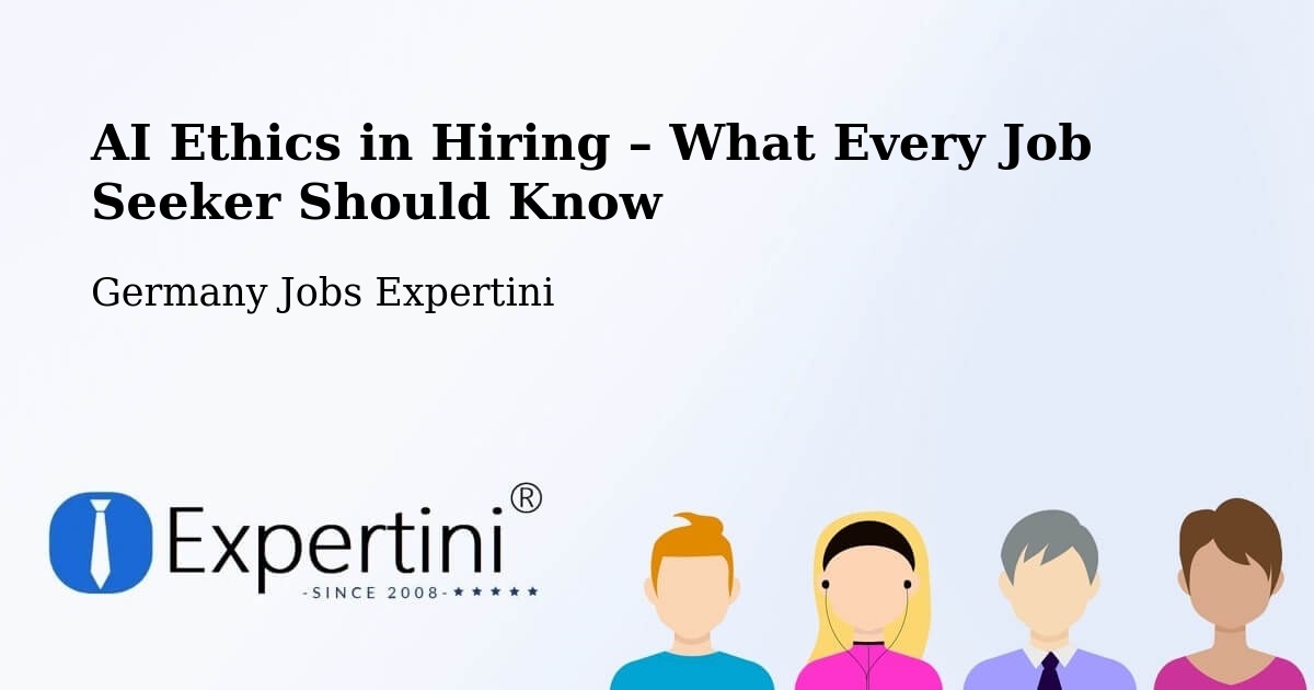 AI Ethics in Recruitment & Hiring – Oelde - Oelde, Germany Jobs Expertini
